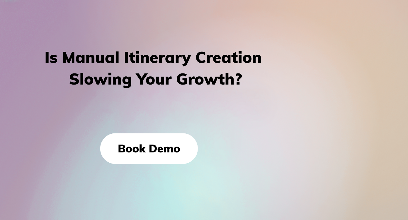Is Manual Itinerary Creation Slowing Your Growth